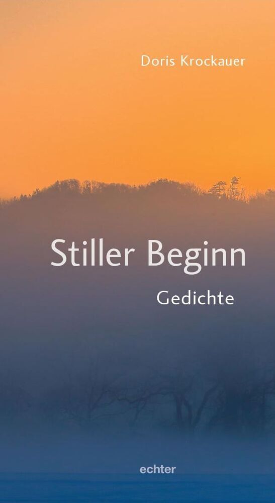Cover: 9783429057626 | Stiller Beginn | Gedichte | Doris Krockauer | Taschenbuch | 96 S.