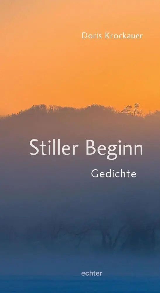 Cover: 9783429057626 | Stiller Beginn | Gedichte | Doris Krockauer | Taschenbuch | 96 S.