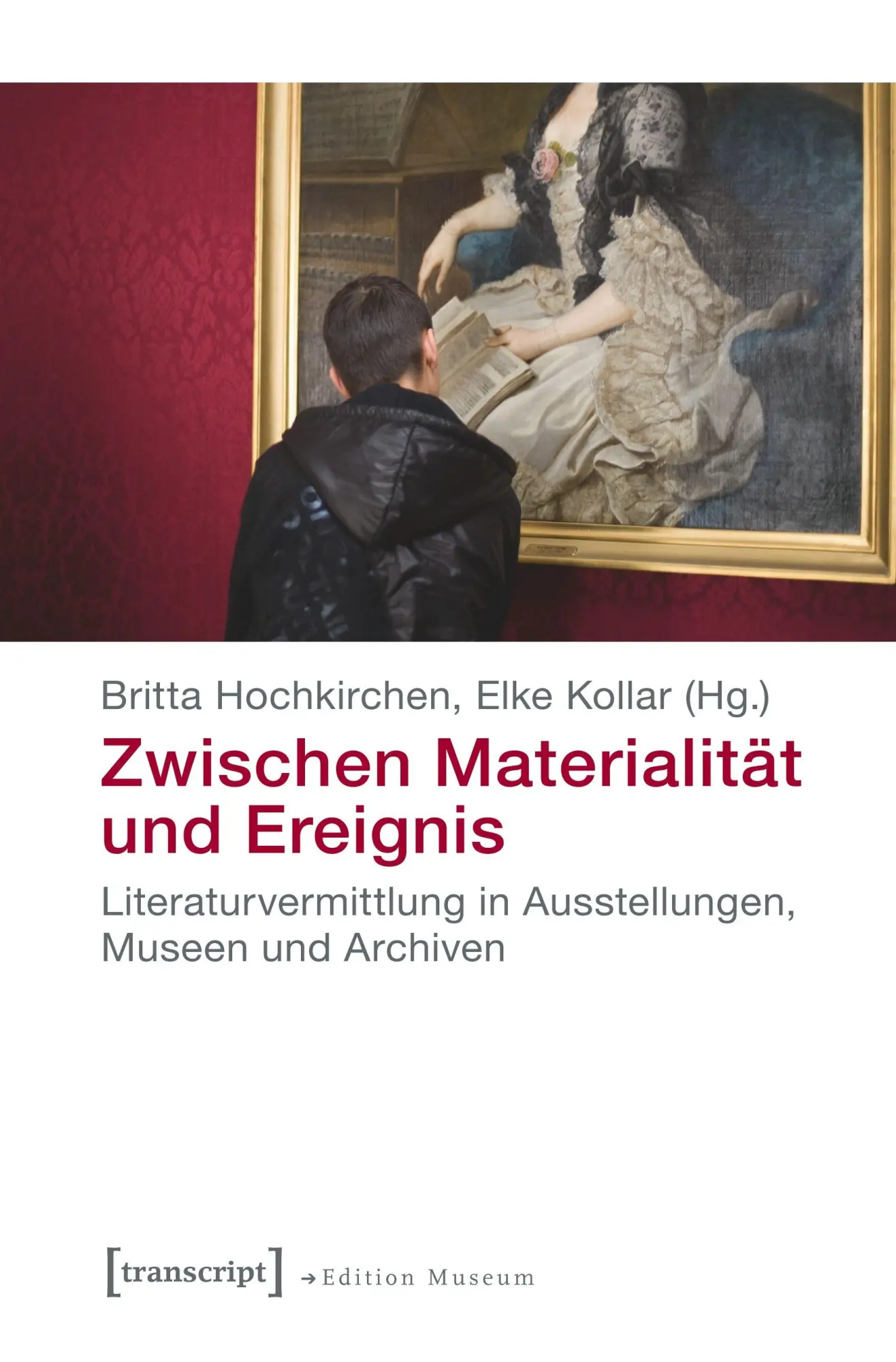 Cover: 9783837627626 | Zwischen Materialität und Ereignis | Britta Hochkirchen | Taschenbuch