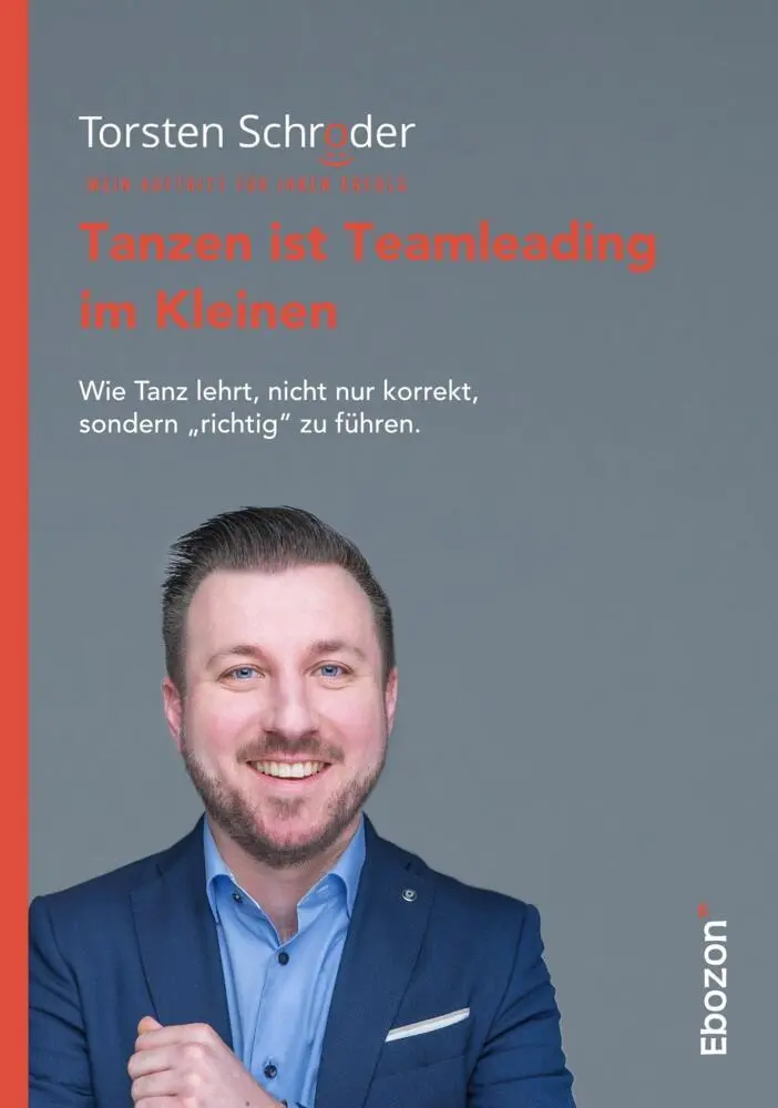 Cover: 9783959637626 | Tanzen ist Teamleading im Kleinen | Torsten Schröder | Taschenbuch