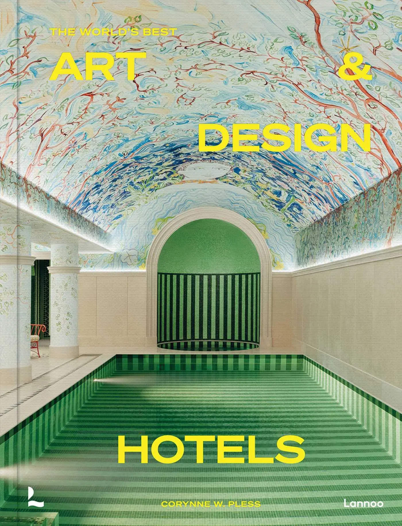 Cover: 9789401497626 | The World's Best Art and Design Hotels | Corynne Pless | Buch | 2024