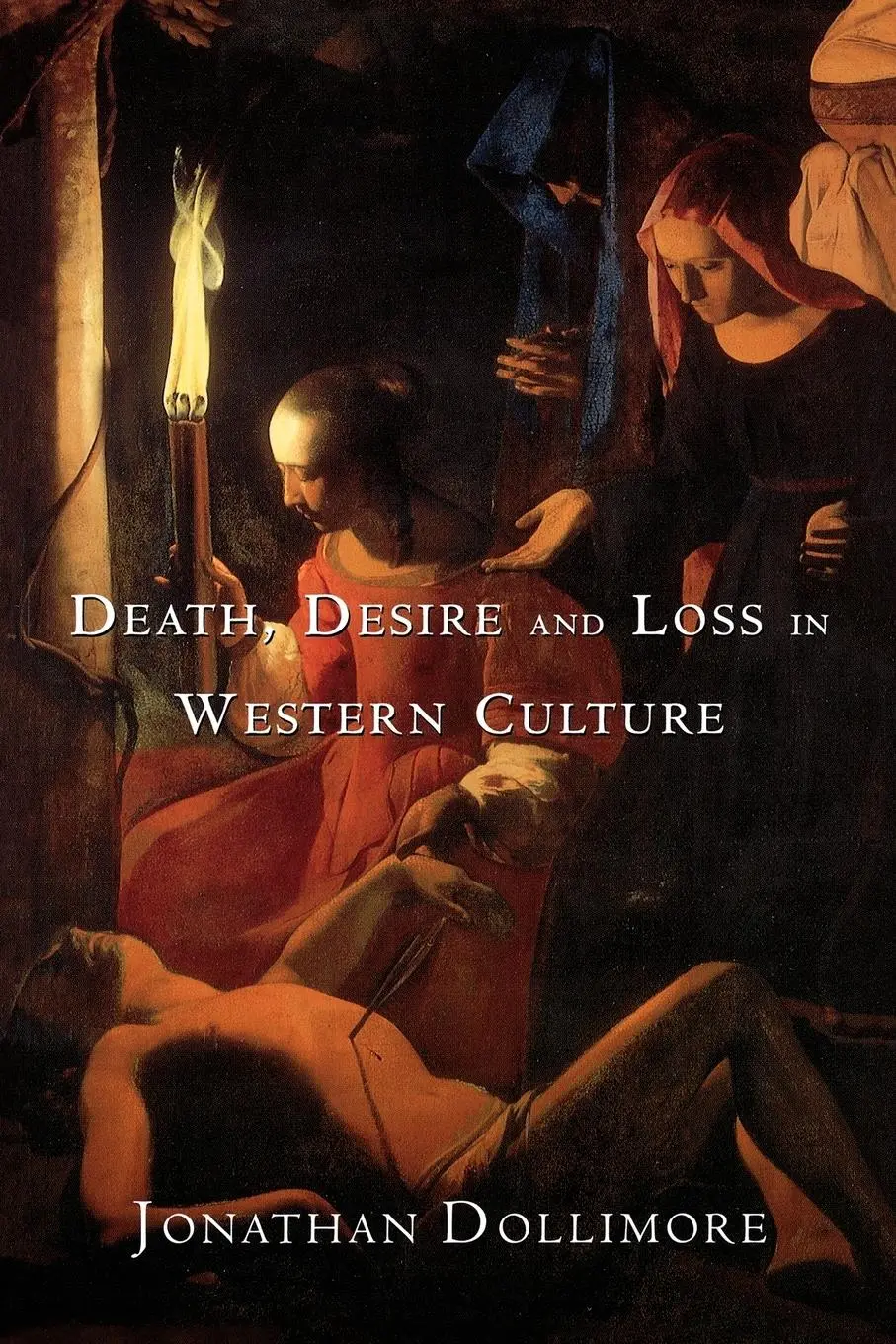 Cover: 9780415937726 | Death, Desire and Loss in Western Culture | Jonathan Dollimore | Buch