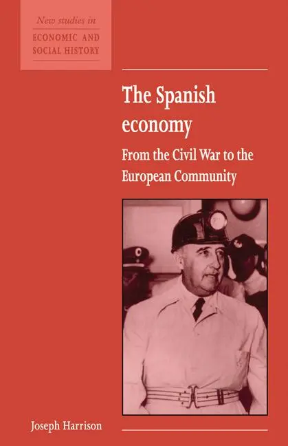 Cover: 9780521557726 | The Spanish Economy | From the Civil War to the European Community