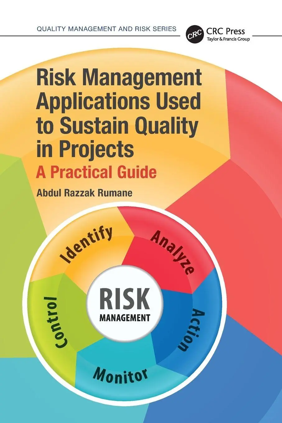 Cover: 9781032157726 | Risk Management Applications Used to Sustain Quality in Projects