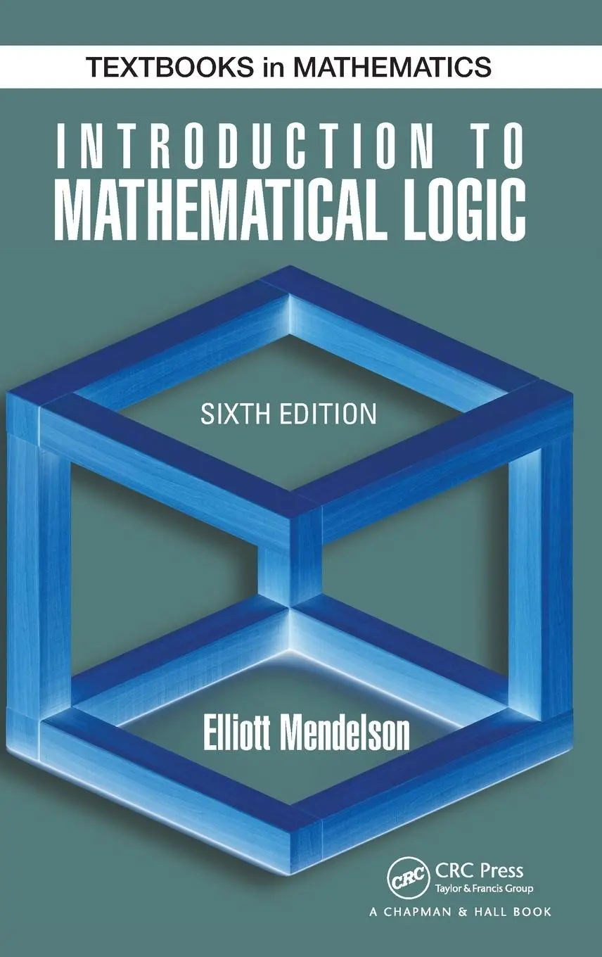 Cover: 9781482237726 | Introduction to Mathematical Logic | Elliott Mendelson | Buch | 2015