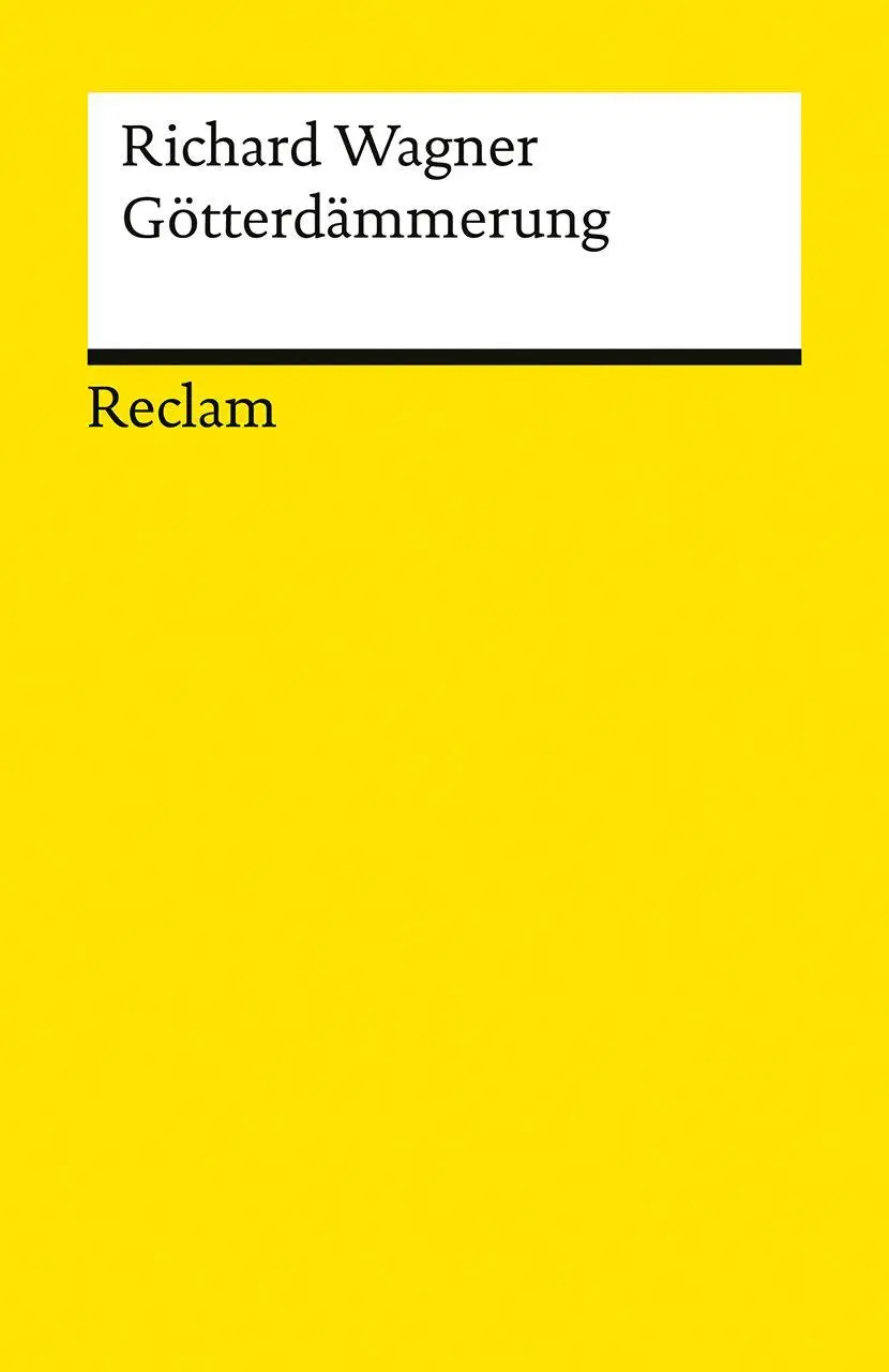 Cover: 9783150147726 | Der Ring des Nibelungen. Dritter Tag: Götterdämmerung | Richard Wagner
