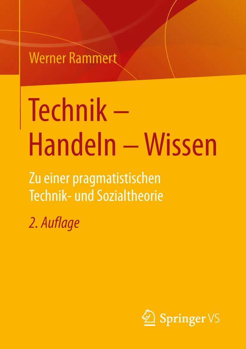 Cover: 9783658117726 | Technik - Handeln - Wissen | Werner Rammert | Taschenbuch | xv | 2016