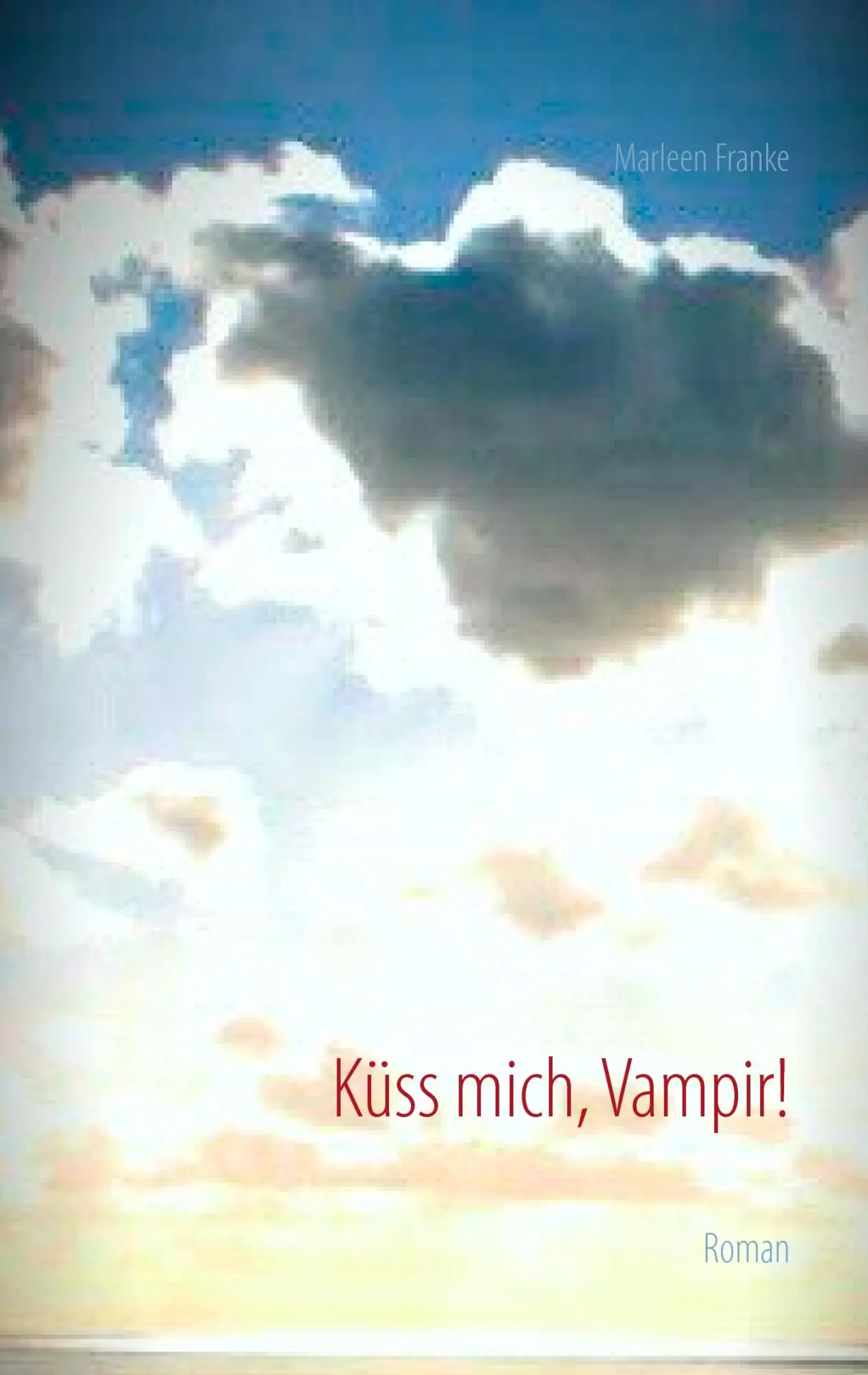 Cover: 9783735717726 | Küss mich, Vampir! | Roman | Marleen Franke | Taschenbuch | 180 S.