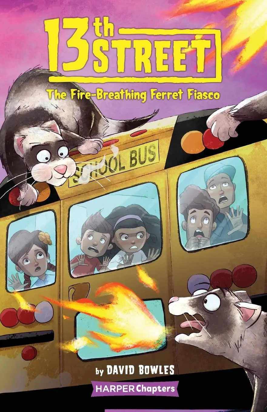 Cover: 9780062947826 | 13th Street #2 | The Fire-Breathing Ferret Fiasco | David Bowles