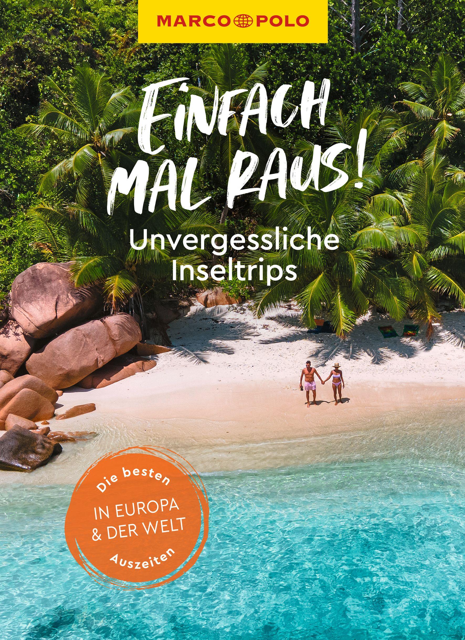 Cover: 9783575017826 | MARCO POLO Bildband Einfach mal raus! Unvergessliche Inseltrips | Buch