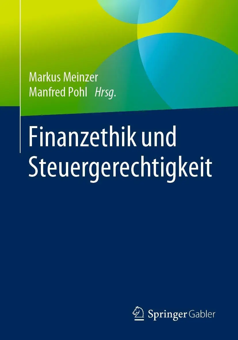 Cover: 9783658277826 | Finanzethik und Steuergerechtigkeit | Manfred Pohl (u. a.) | Buch