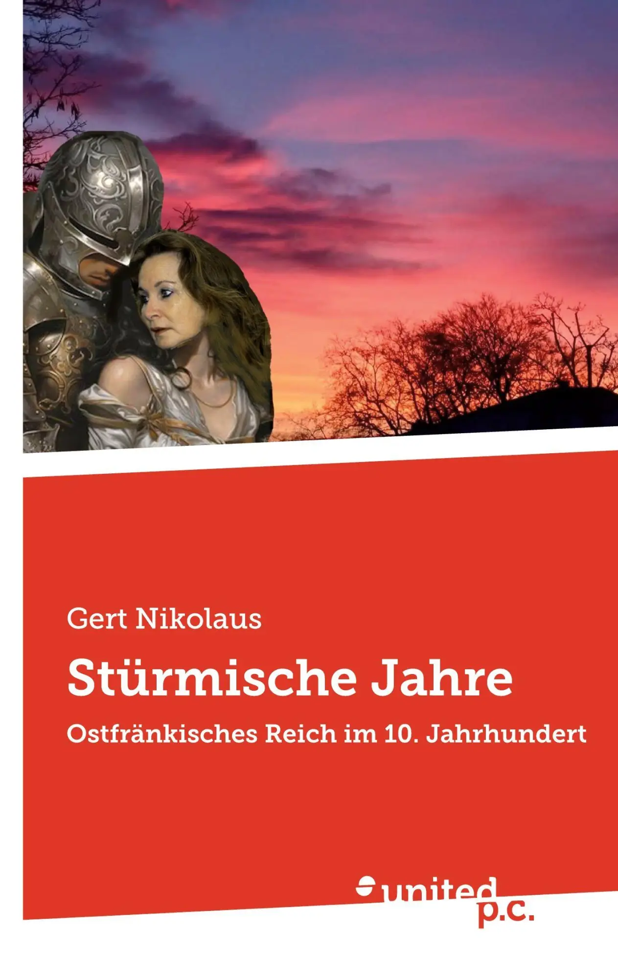 Cover: 9783710337826 | Stürmische Jahre | Ostfränkisches Reich im 10. Jahrhundert | Nikolaus