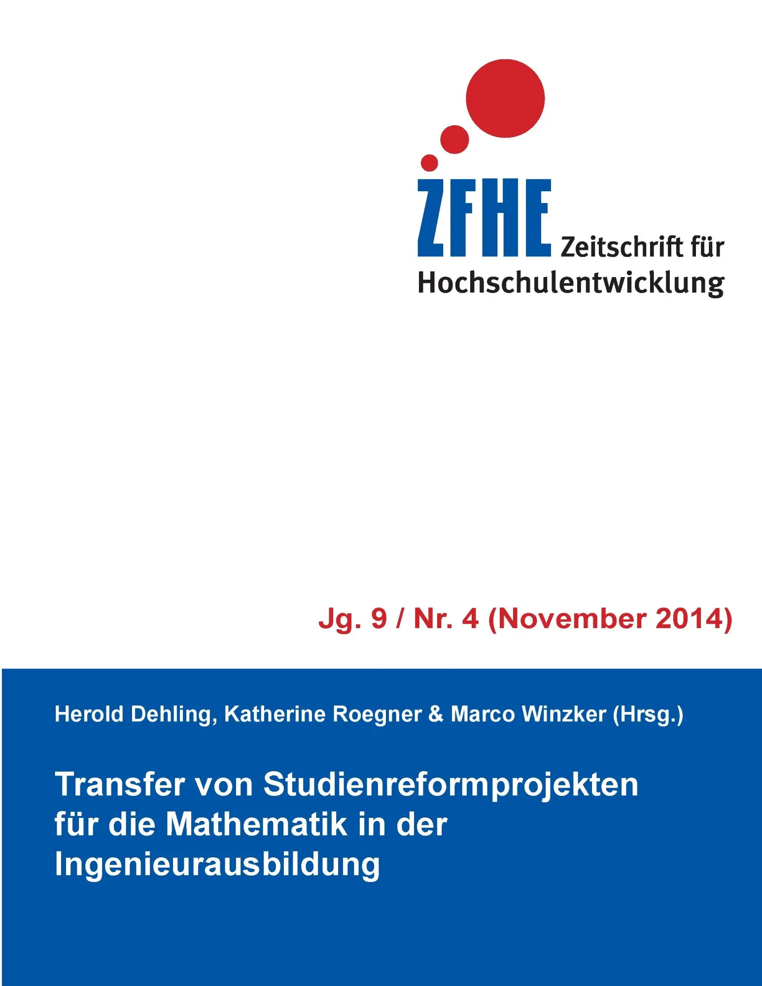 Transfer von Studienreformprojekten für die Mathematik in der Ingenieurausbildung (Zeitschrift für Hochschulentwicklung)