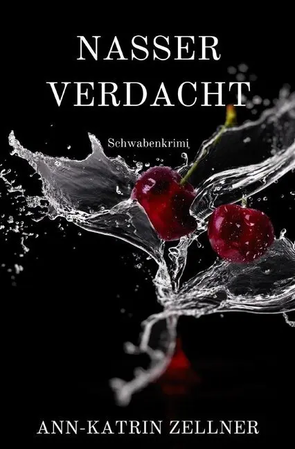 Cover: 9783750247826 | Nasser Verdacht | Schwabenkrimi | Ann-Katrin Zellner | Taschenbuch
