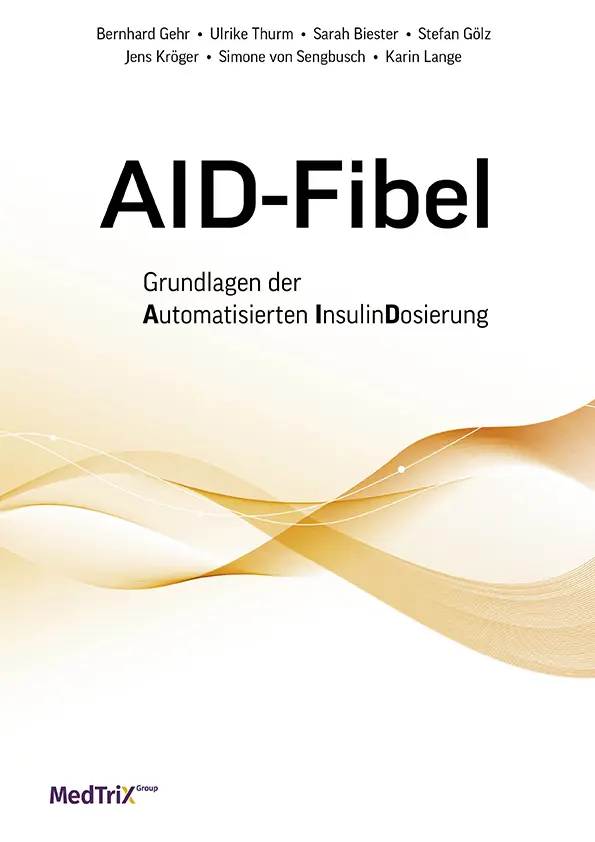 Cover: 9783874097826 | AID-Fibel | Grundlagen der Automatisierten InsulinDosierung | Gehr