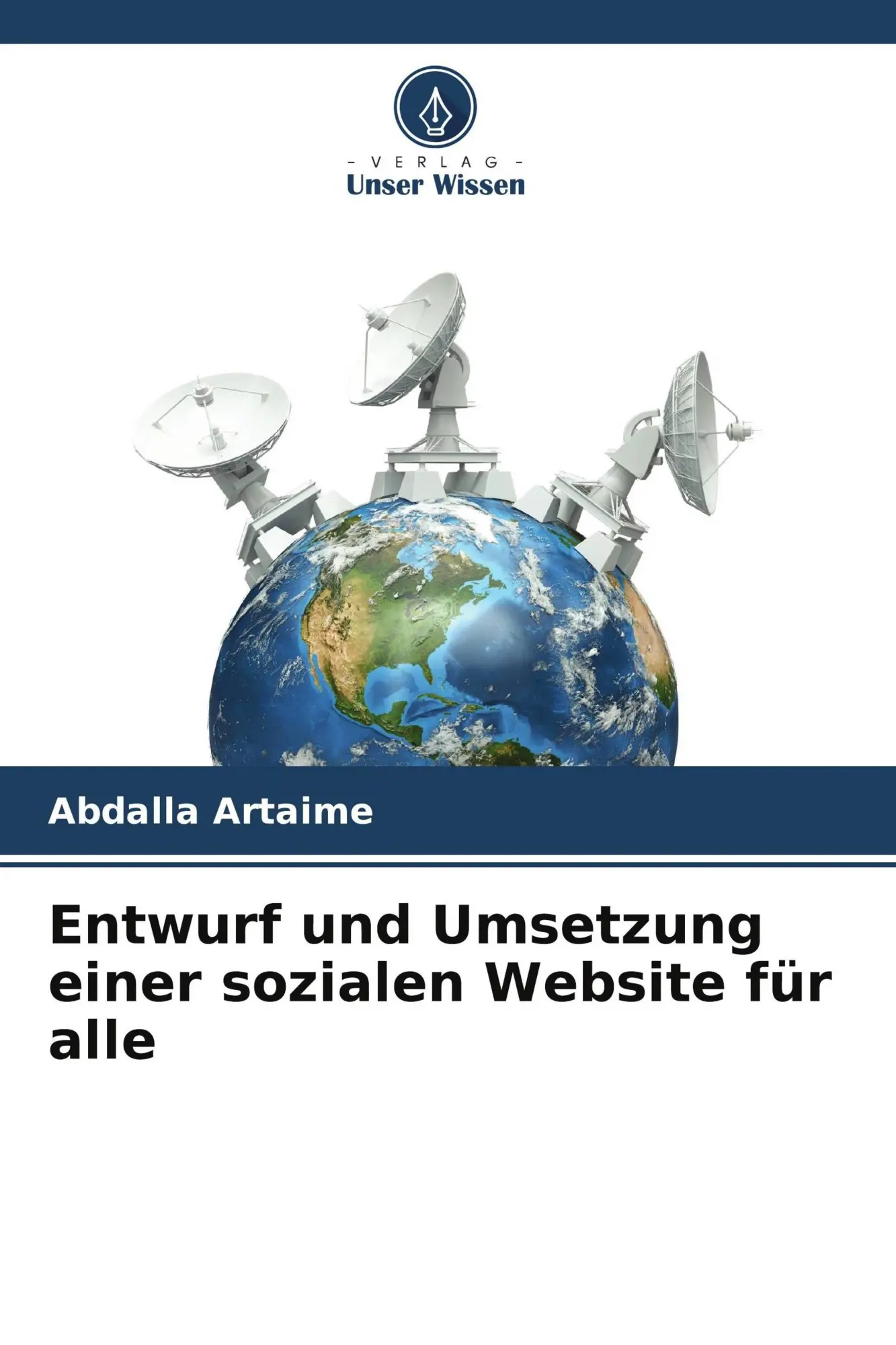 Cover: 9786209957826 | Entwurf und Umsetzung einer sozialen Website für alle | Artaime | Buch