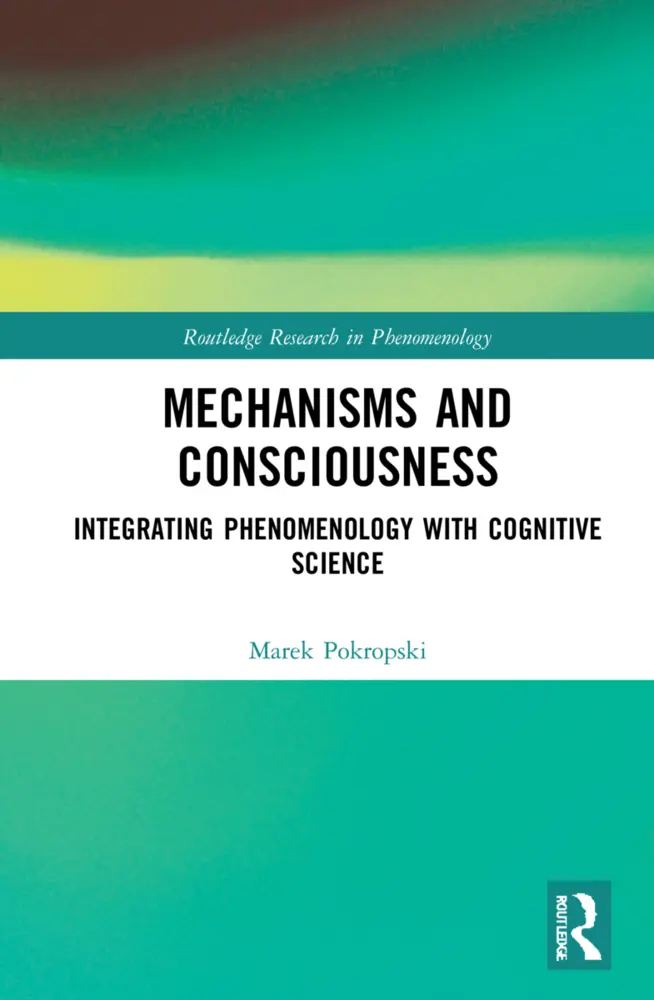 Cover: 9781032137926 | Mechanisms and Consciousness | Marek Pokropski | Taschenbuch | 2023