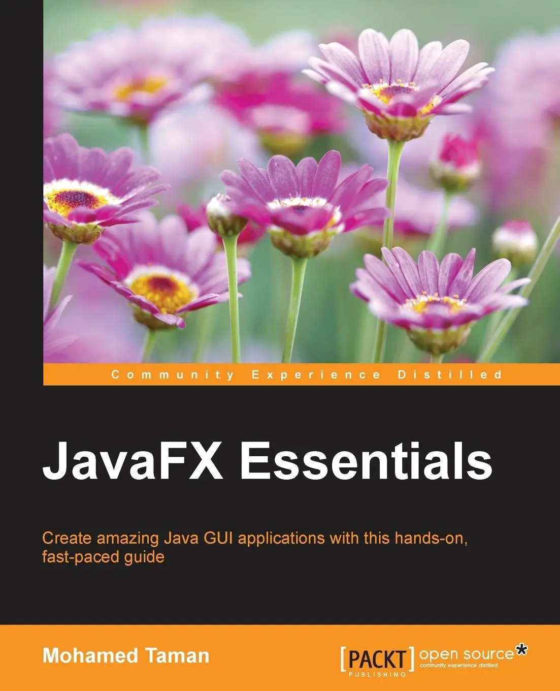 Cover: 9781784398026 | JavaFX Essentials | Mohamed Taman | Taschenbuch | Englisch | 2015