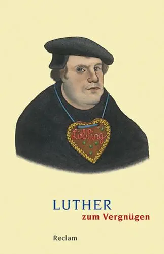 Cover: 9783150188026 | Luther zum Vergnügen | Johannes Schilling | Taschenbuch | 184 S.