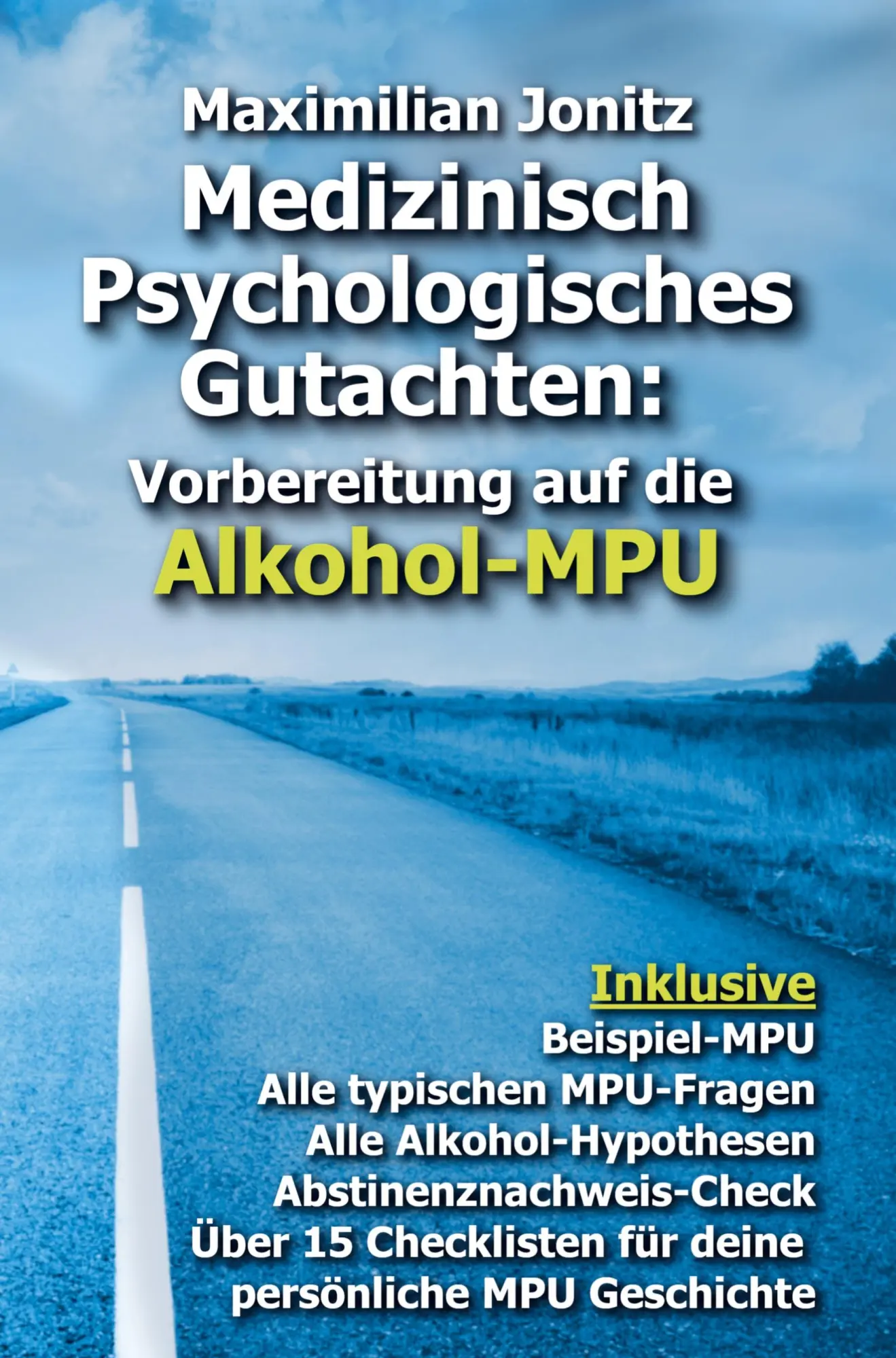 Cover: 9789403648026 | Medizinisch Psychologisches Gutachten: | Maximilian Jonitz | Buch