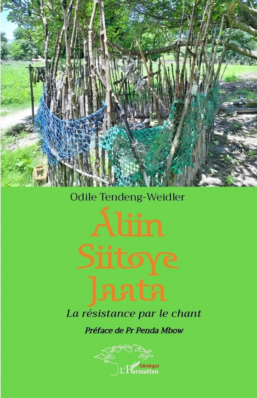 Cover: 9782336568126 | Áliin Siitoye Jaata | La résistance par le chant | Tendeng-Weidler
