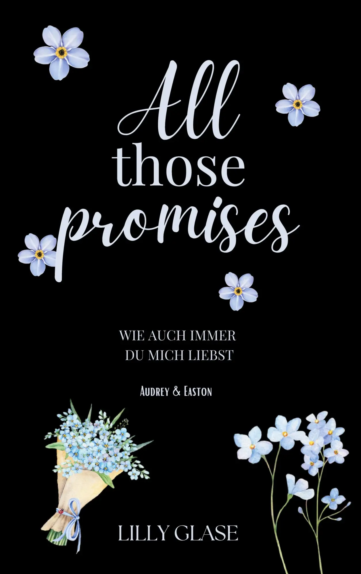 Cover: 9783769338126 | All those promises | Wie auch immer du mich liebst | Lilly Glase