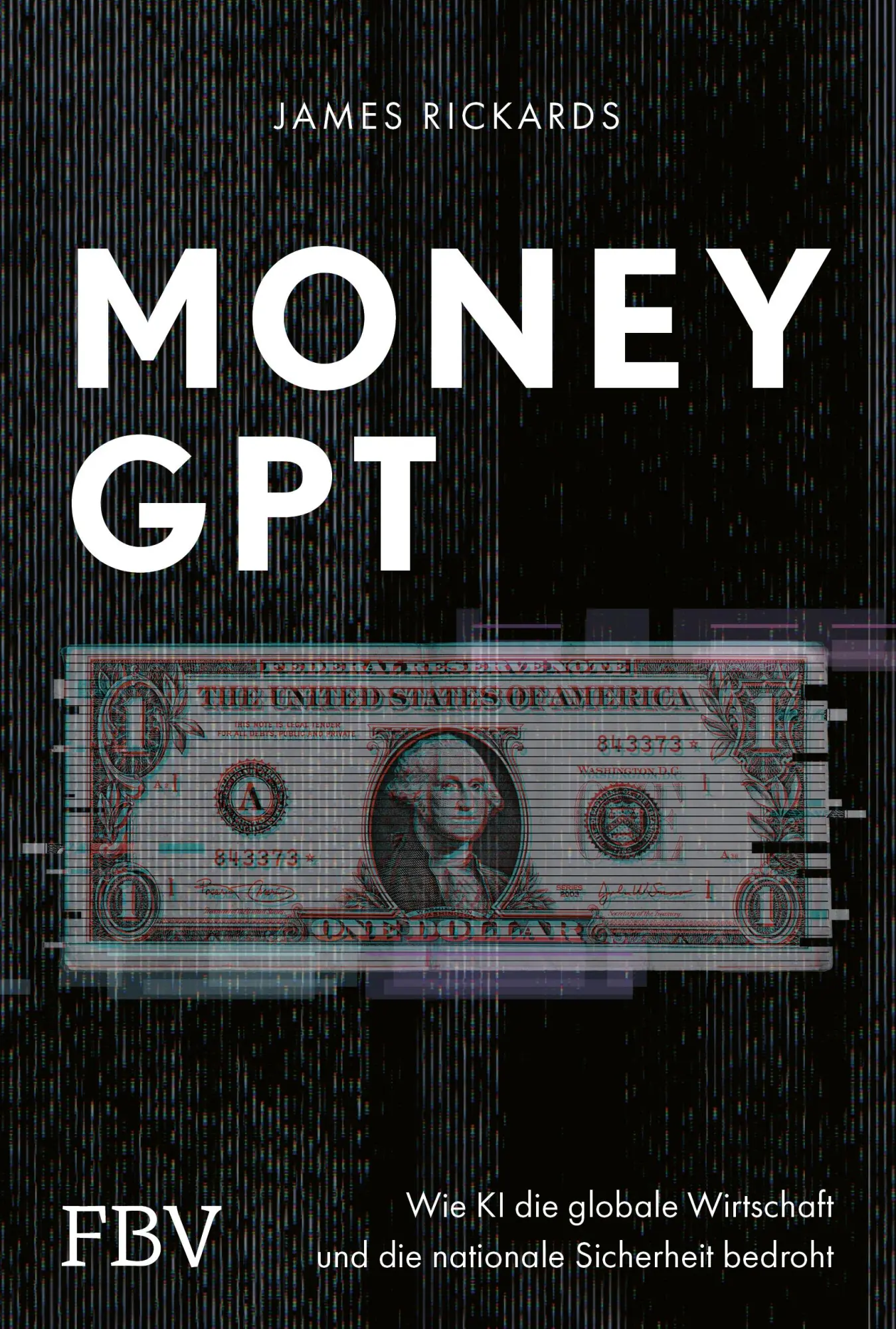 Cover: 9783959728126 | MoneyGPT | James Rickards | Buch | 224 S. | Deutsch | 2025