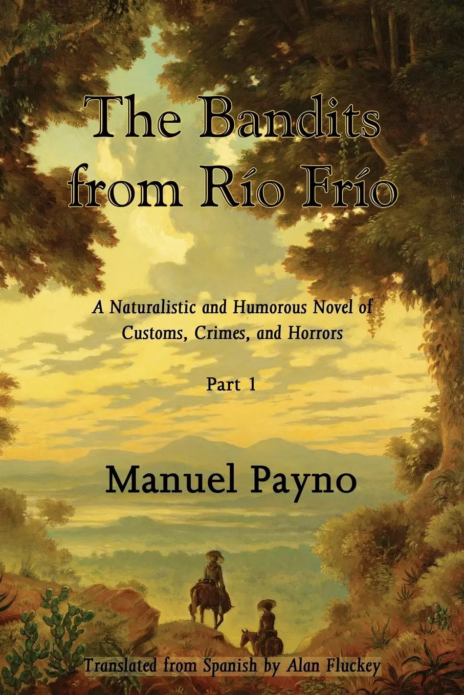 Cover: 9781587368226 | The Bandits from Rio Frio, Part I | Manuel Payno | Taschenbuch | 2007