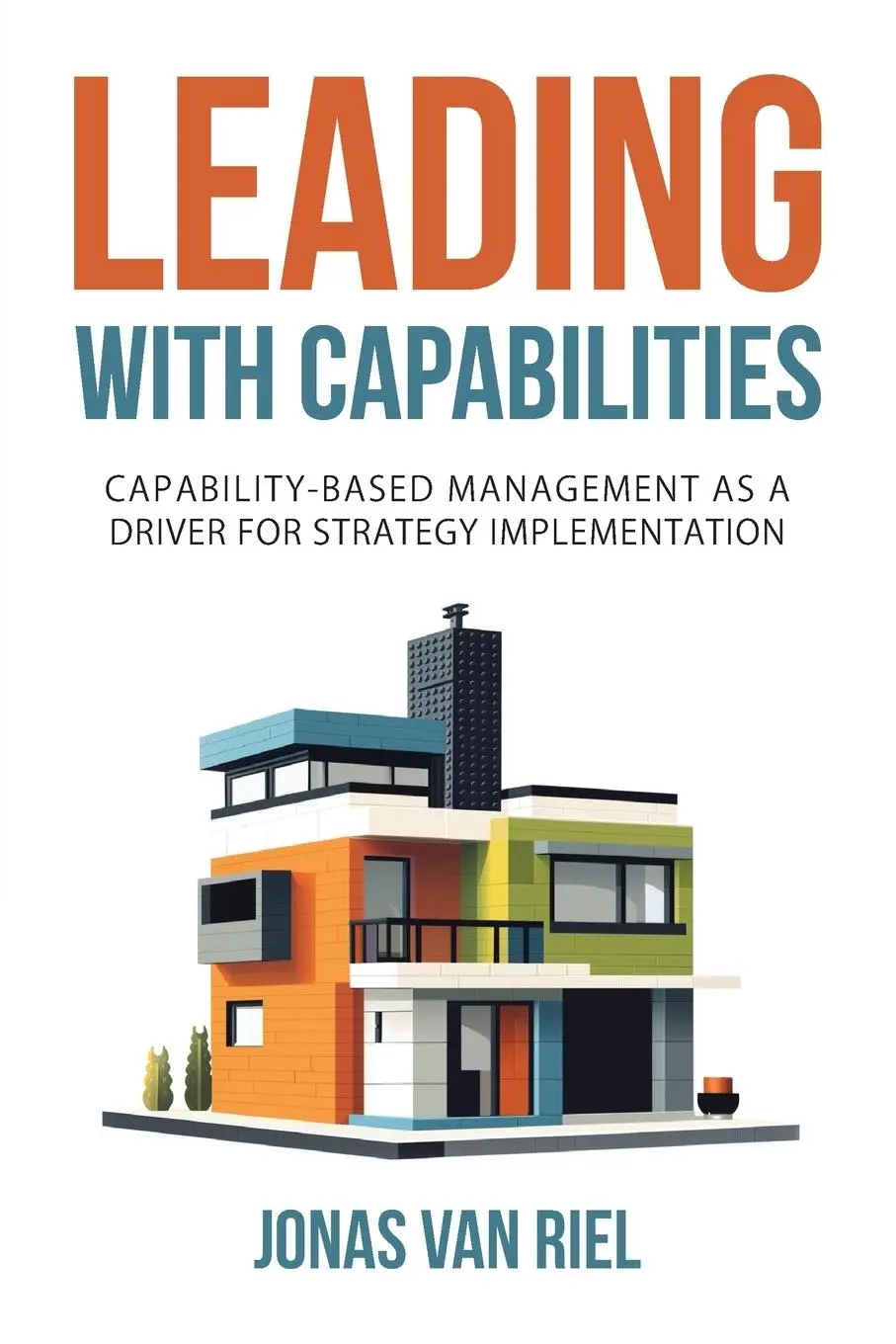 Cover: 9781998528226 | Leading with Capabilities | Jonas van Riel | Taschenbuch | Englisch