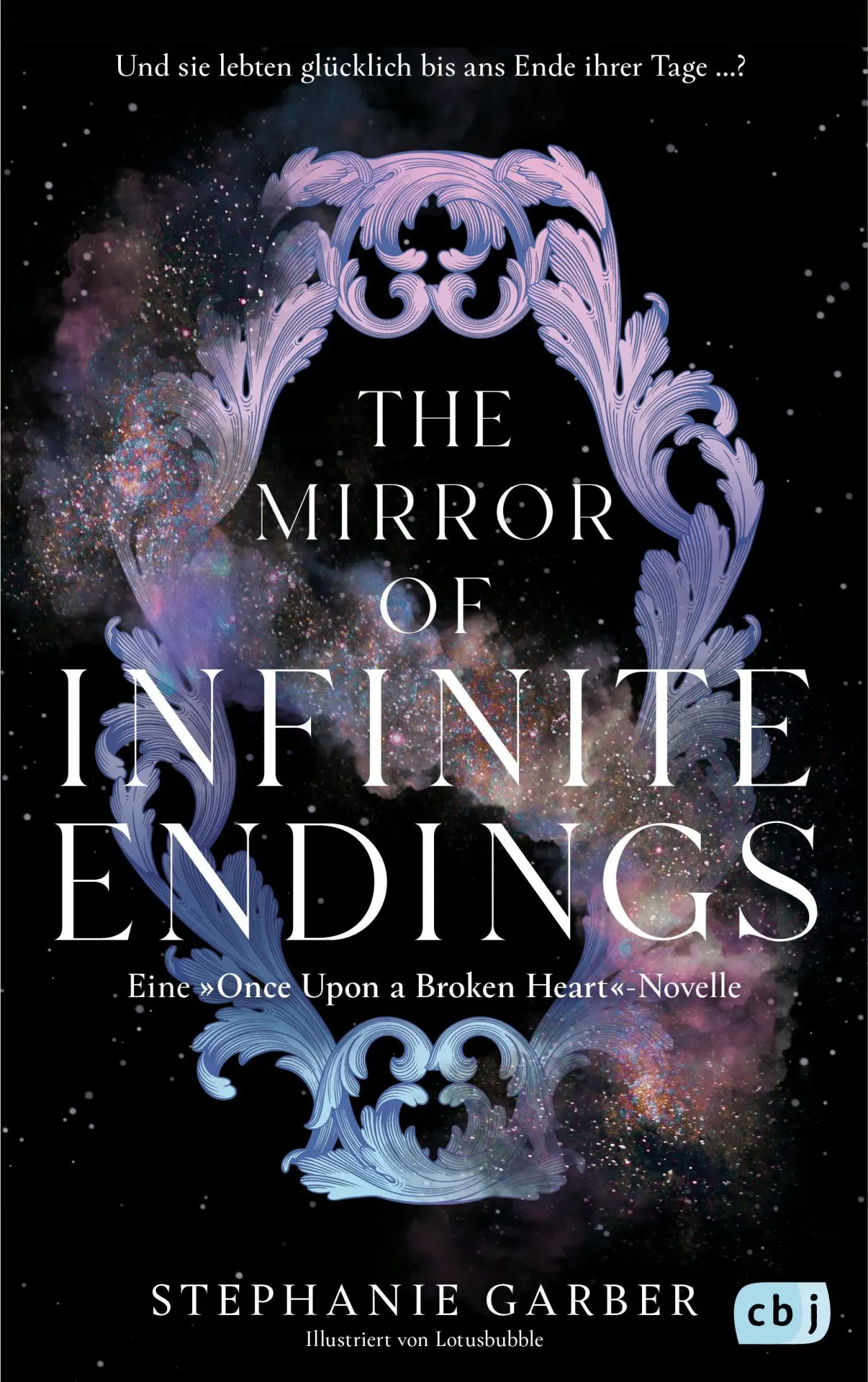 Cover: 9783570168226 | The Mirror of Infinite Endings | Stephanie Garber | Taschenbuch | 2026
