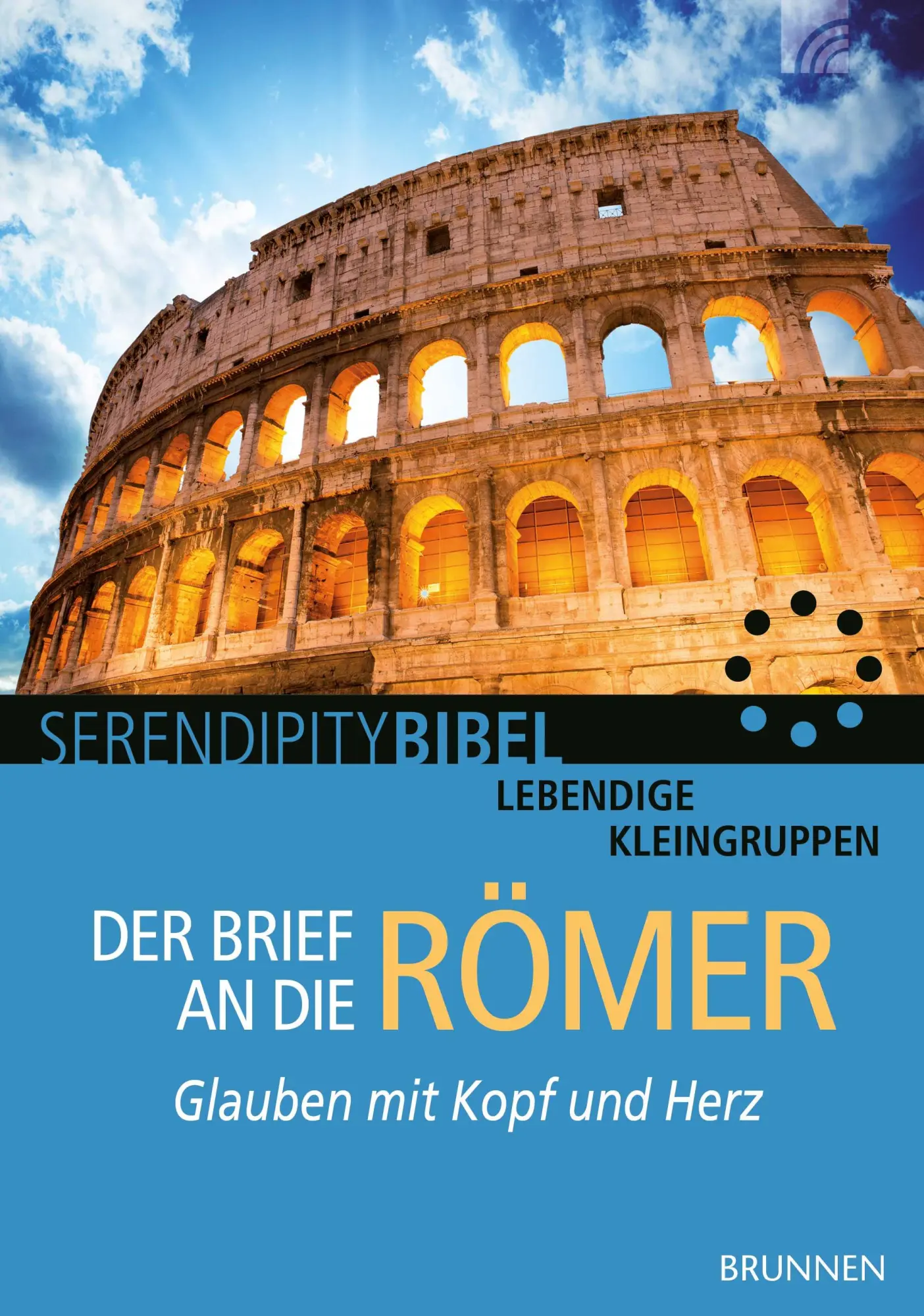 Cover: 9783765508226 | Der Brief an die Römer | Glauben mit Kopf und Herz | Serendipity bibel Cover: 9783765508226 | Der Brief an die Römer | Glauben mit Kopf und Herz | Serendipity bibel