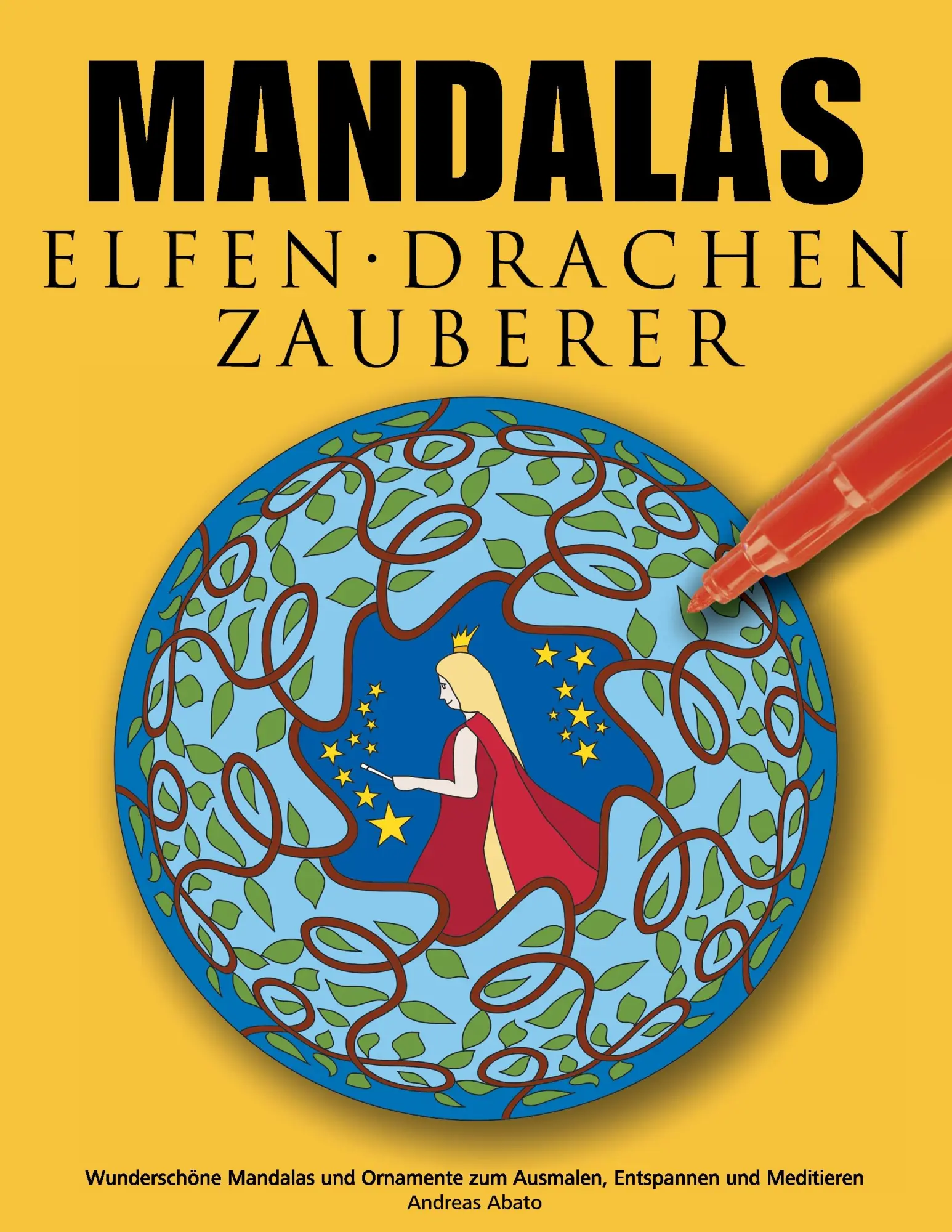 Cover: 9783833438226 | Mandalas Elfen Drachen Zauberer | Andreas Abato | Taschenbuch | 52 S.