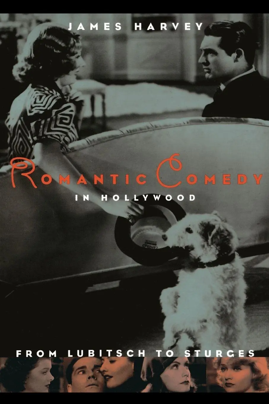 Cover: 9780306808326 | Romantic Comedy in Hollywood | From Lubitsch to Sturges | James Harvey