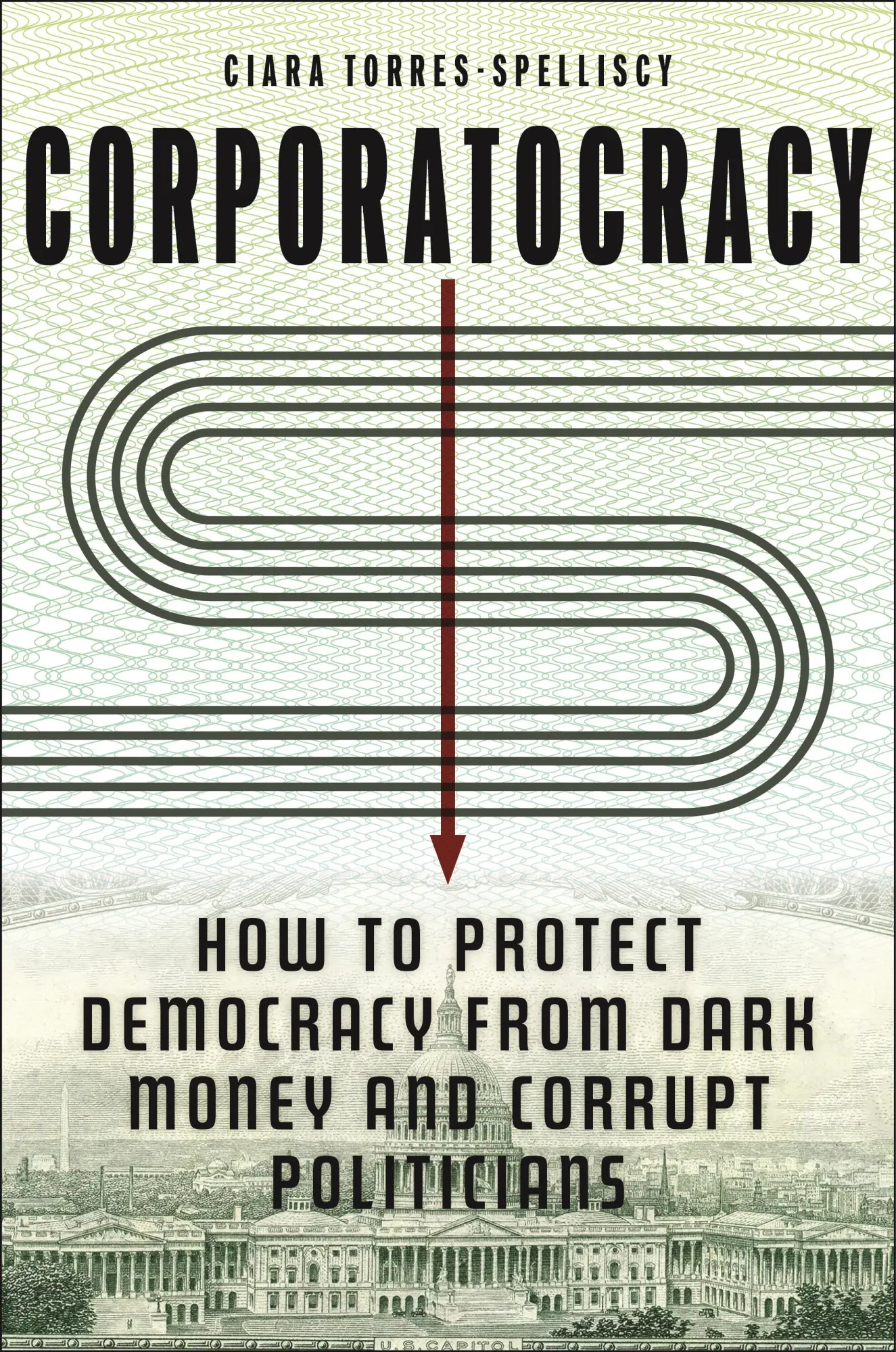 Cover: 9781479828326 | Corporatocracy | Ciara Torres-Spelliscy | Buch | Englisch | 2024