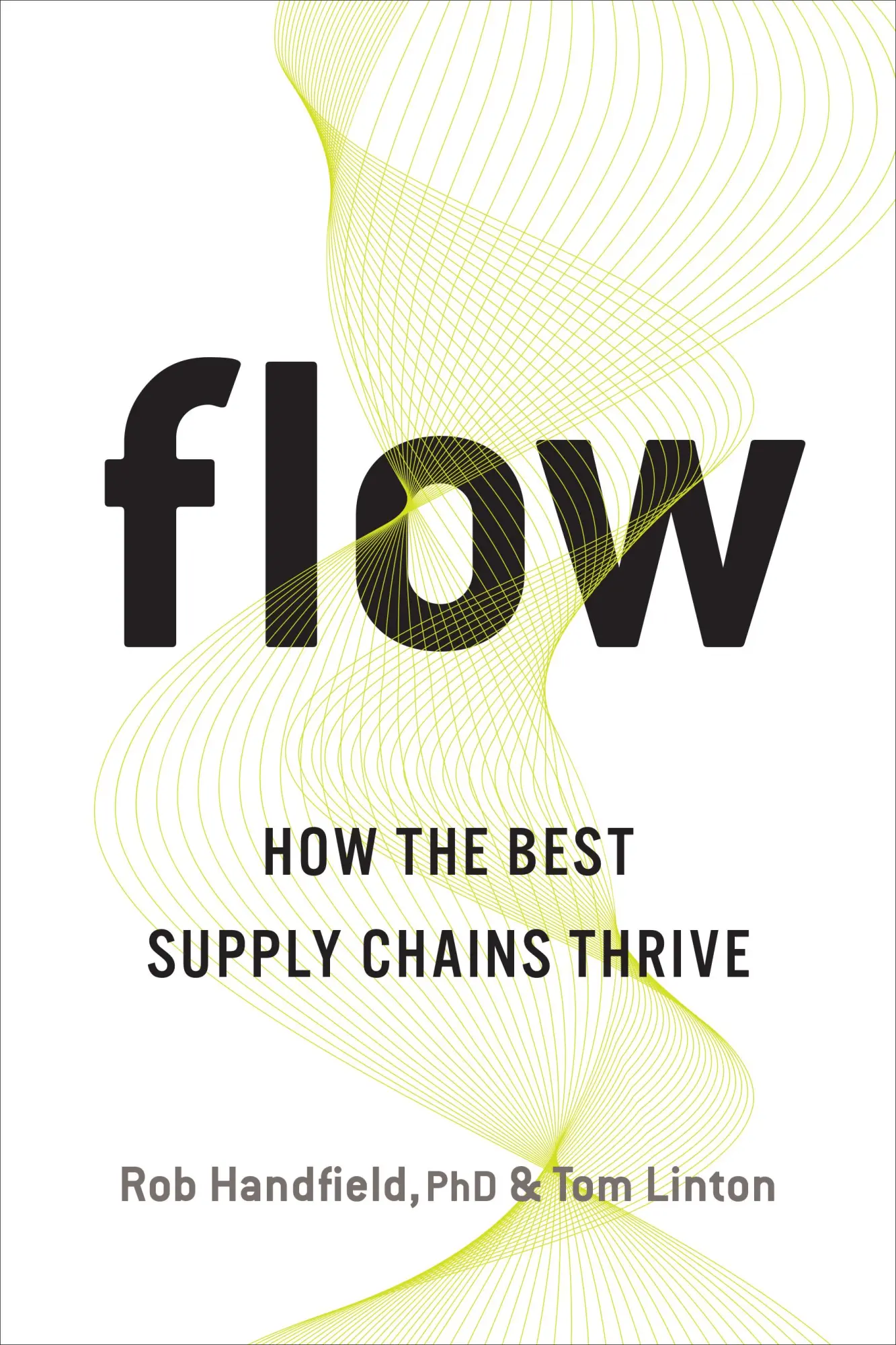 Cover: 9781487508326 | Flow | How the Best Supply Chains Thrive | Rob Handfield (u. a.)