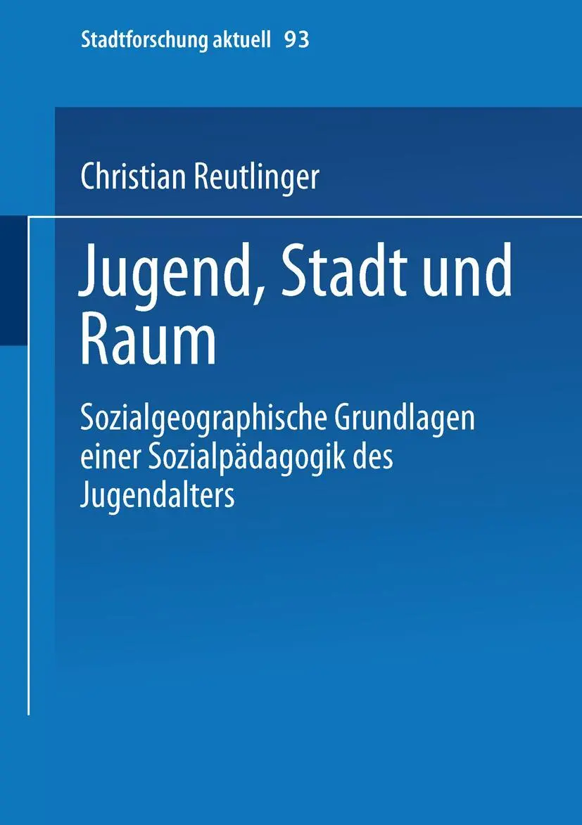 Cover: 9783810038326 | Jugend, Stadt und Raum | Christian Reutlinger | Taschenbuch | 272 S.