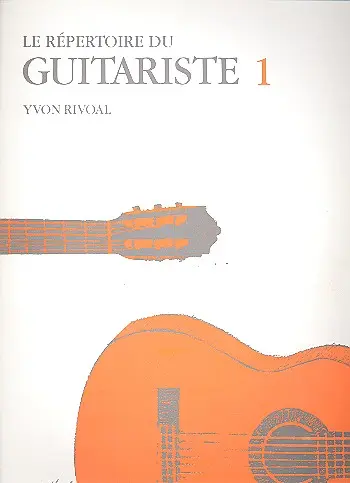 Cover: 9790230948326 | Le repertoire du guitariste vol.1 pour guitar | Yvon Rivoal | Buch