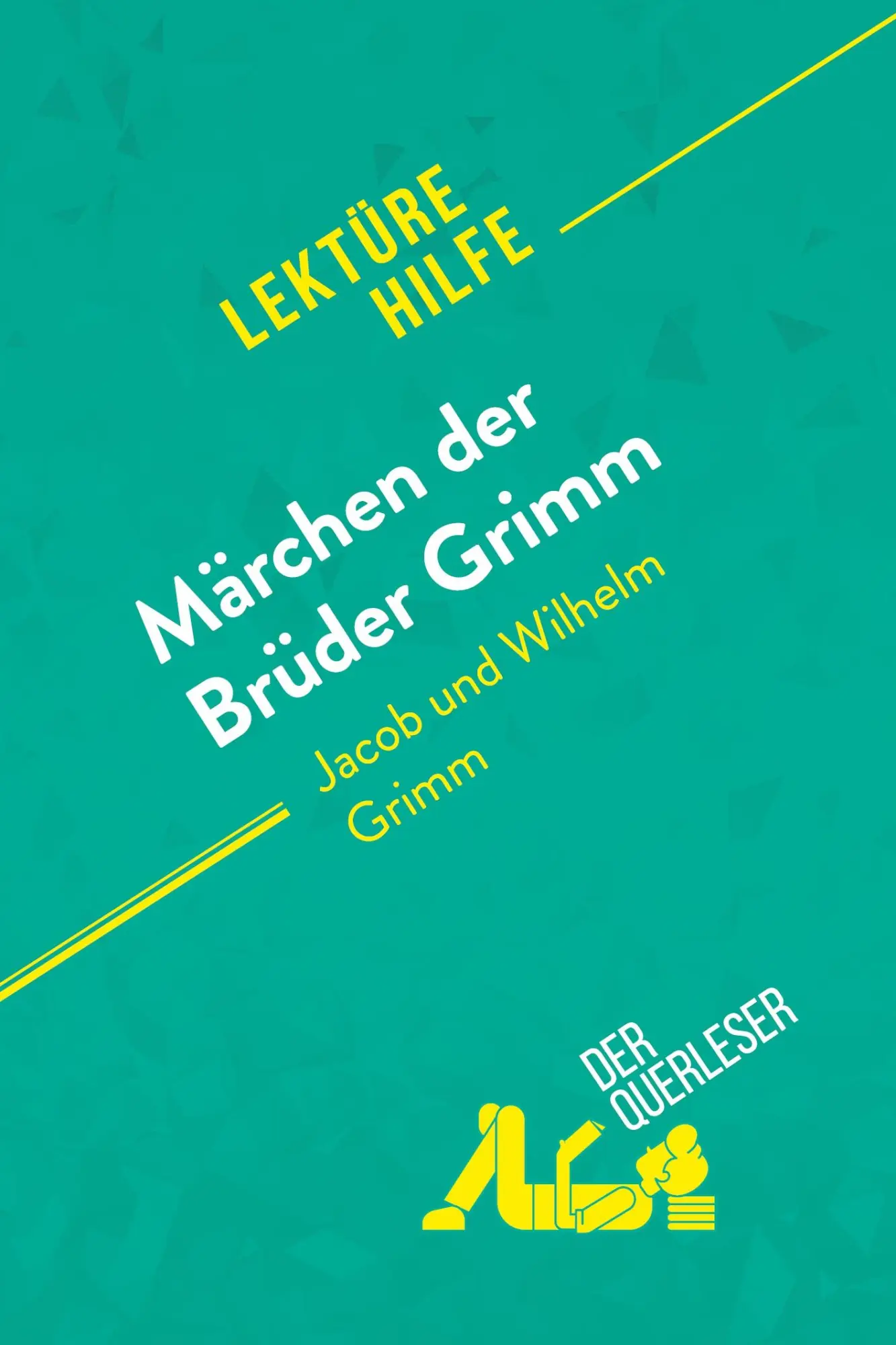 Cover: 9782808008426 | Märchen der Brüder Grimm von Jacob und Wilhelm Grimm (Lektürehilfe)
