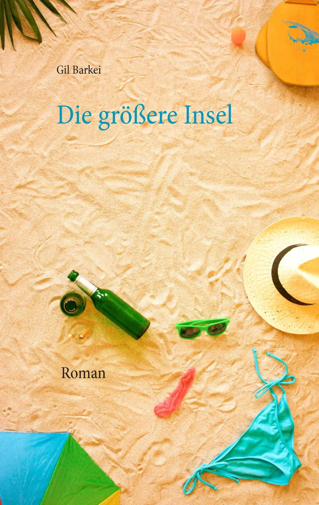 Cover: 9783739228426 | Die größere Insel | Gil Barkei | Taschenbuch | 128 S. | Deutsch | 2016