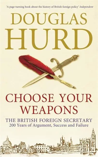 Cover: 9780753828526 | CHOOSE YOUR WEAPONS | Douglas Hurd | Taschenbuch | Englisch | 2011