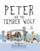 Cover: 9780995488526 | Peter and the Timber Wolf | Ann Bryant | Taschenbuch | Picture Books