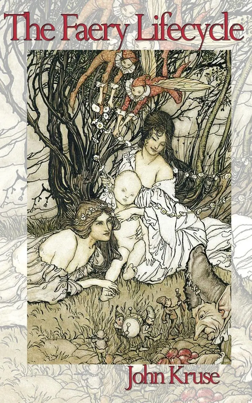 Cover: 9781838418526 | The Faery Lifecycle | John Kruse | Taschenbuch | Englisch | 2021