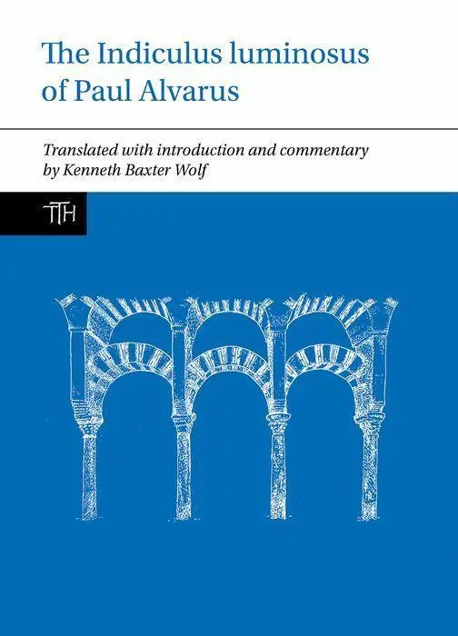 Cover: 9781802078626 | The Indiculus luminosus of Paul Alvarus | Kenneth Baxter Wolf | Buch