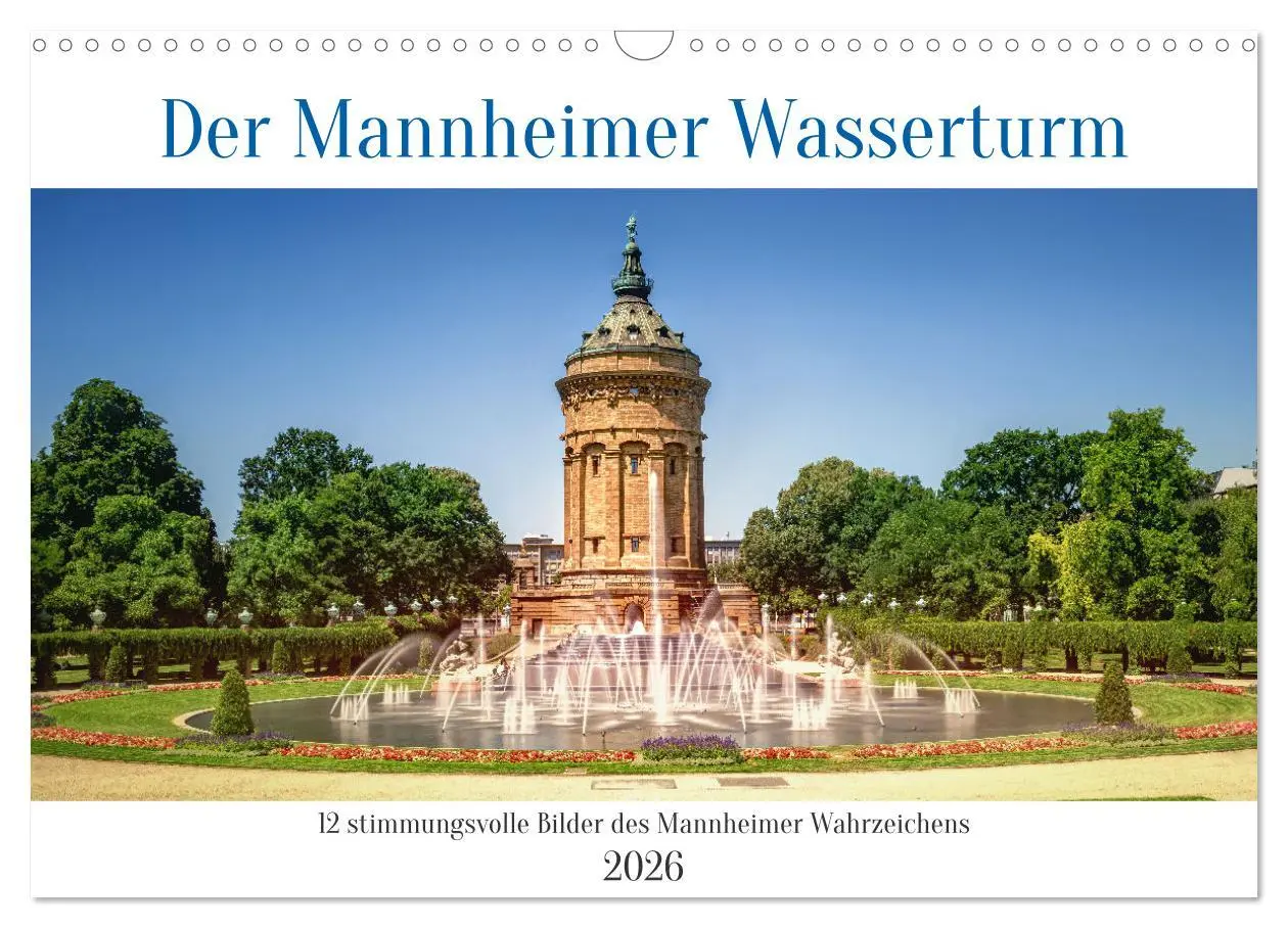 Cover: 9783457368626 | Der Mannheimer Wasserturm (Wandkalender 2026 DIN A3 quer), CALVENDO...