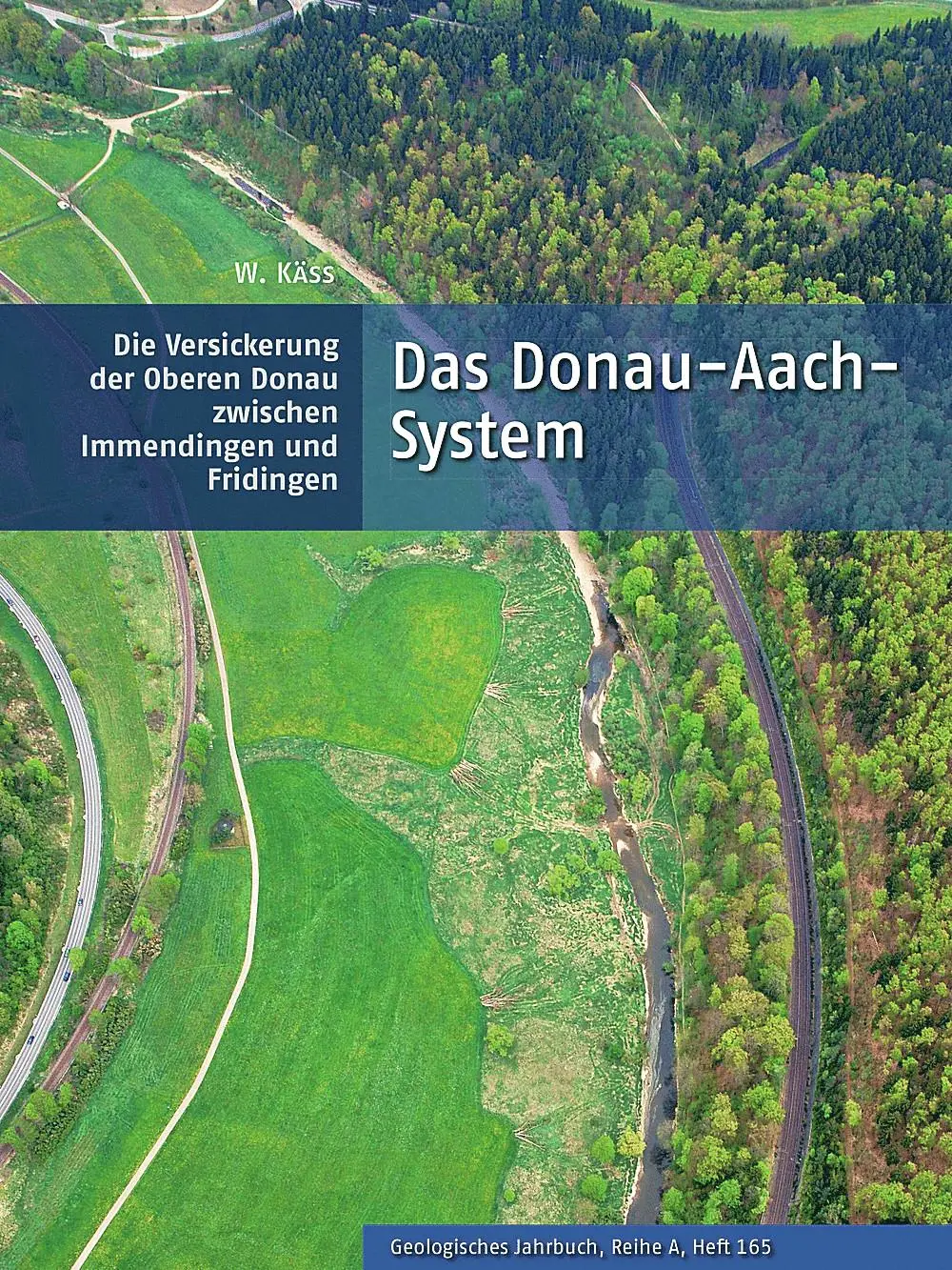 Cover: 9783510968626 | Das Donau-Aach-System | Werner Käss | Buch | 270 S. | Deutsch | 2021