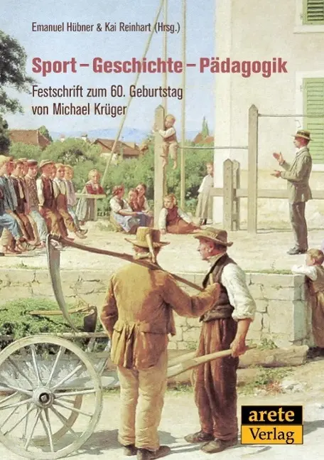 Cover: 9783942468626 | Sport - Geschichte - Pädagogik | Emanuel Hübner | Taschenbuch | 320 S.