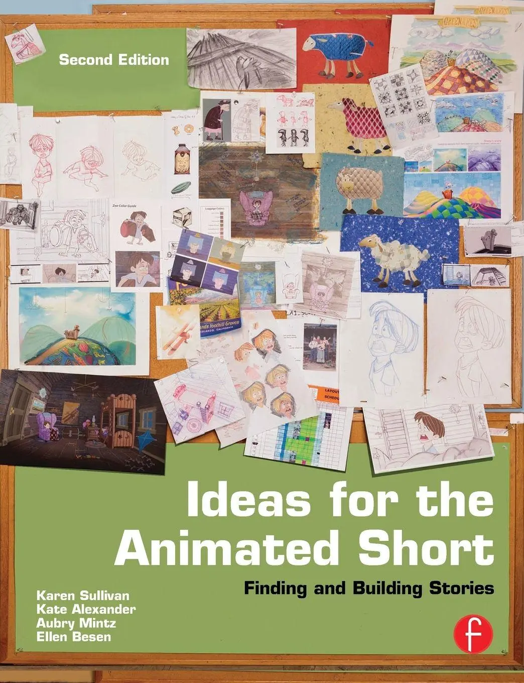 Cover: 9780240818726 | Ideas for the Animated Short | Finding and Building Stories | Sullivan