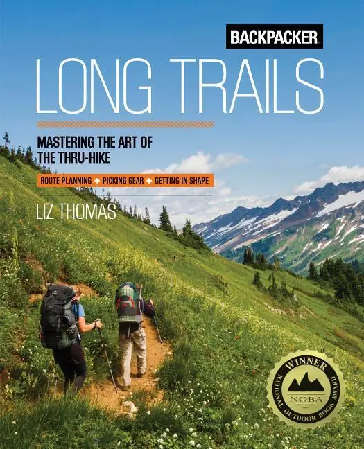 Cover: 9781493028726 | Backpacker Long Trails | Backpacker Magazine (u. a.) | Taschenbuch