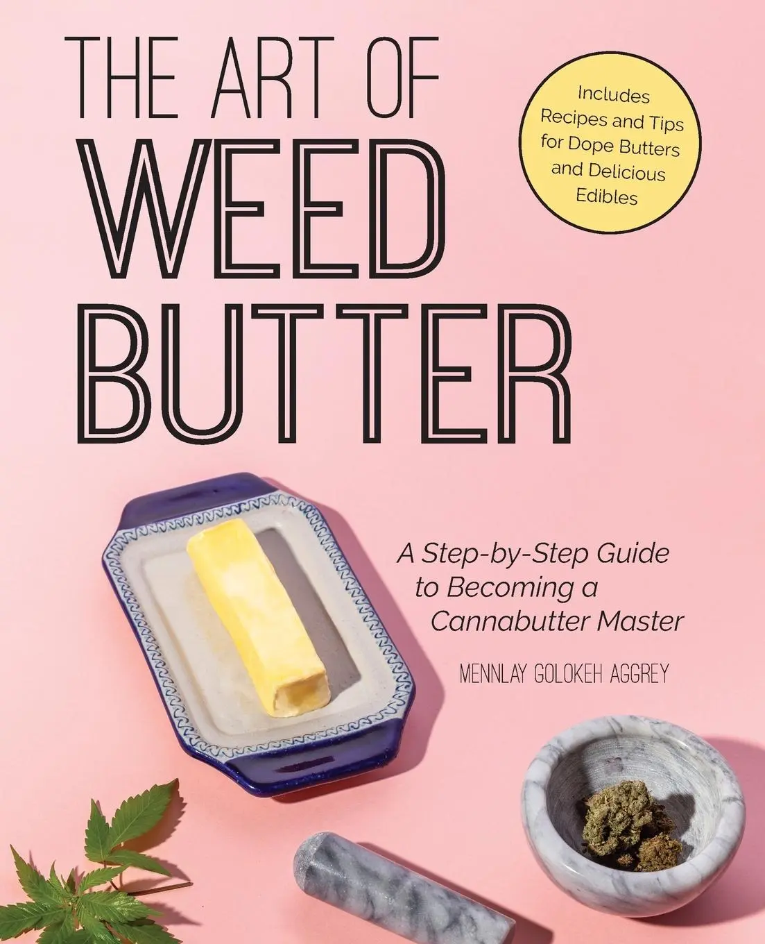 Cover: 9781612438726 | Art of Weed Butter | Mennlay Golokeh Aggrey | Taschenbuch | Englisch