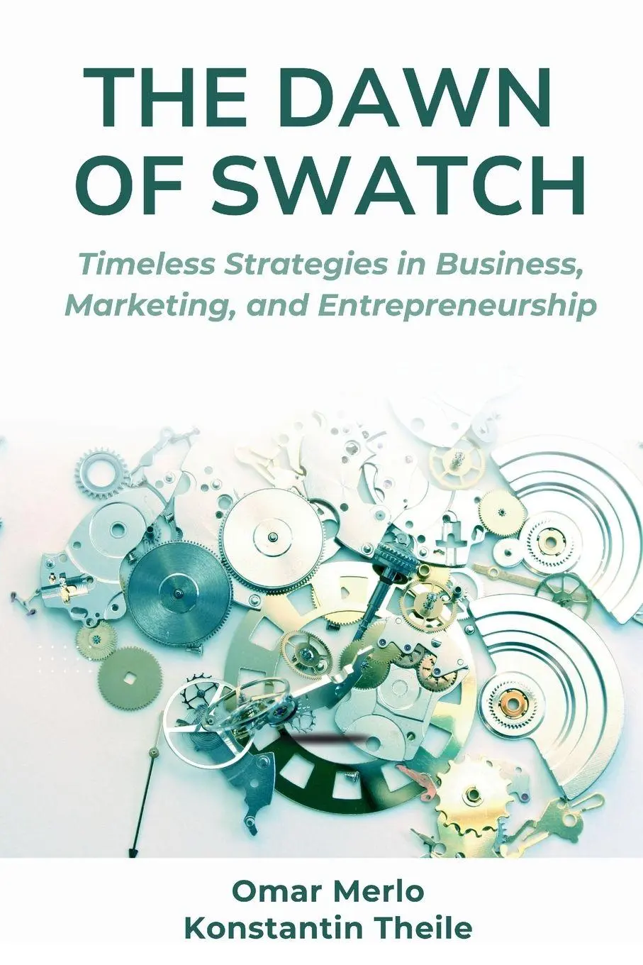 Cover: 9781637428726 | The Dawn of Swatch | Omar Merlo (u. a.) | Taschenbuch | Englisch